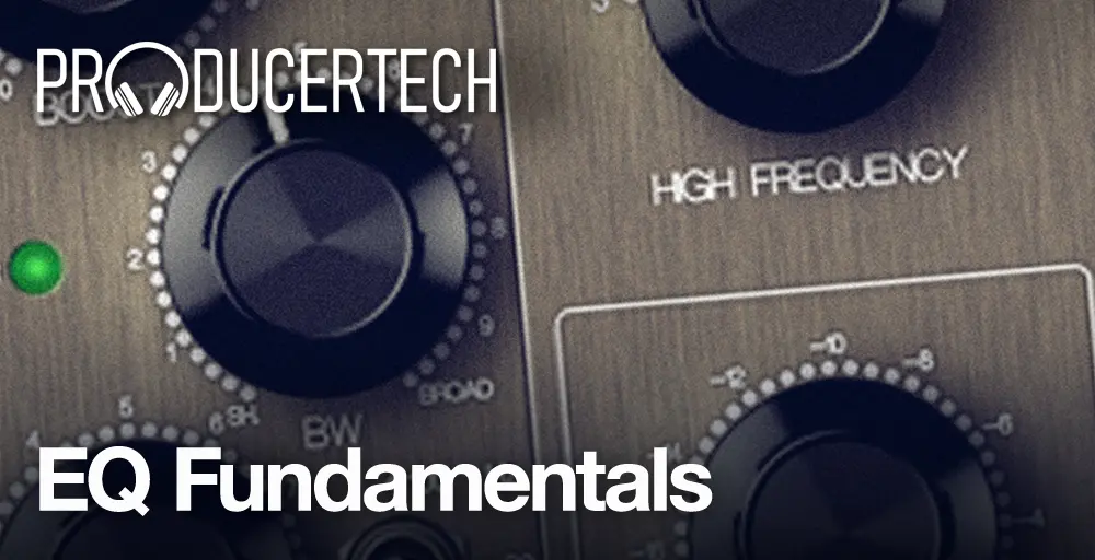 Producertech EQ Fundamentals